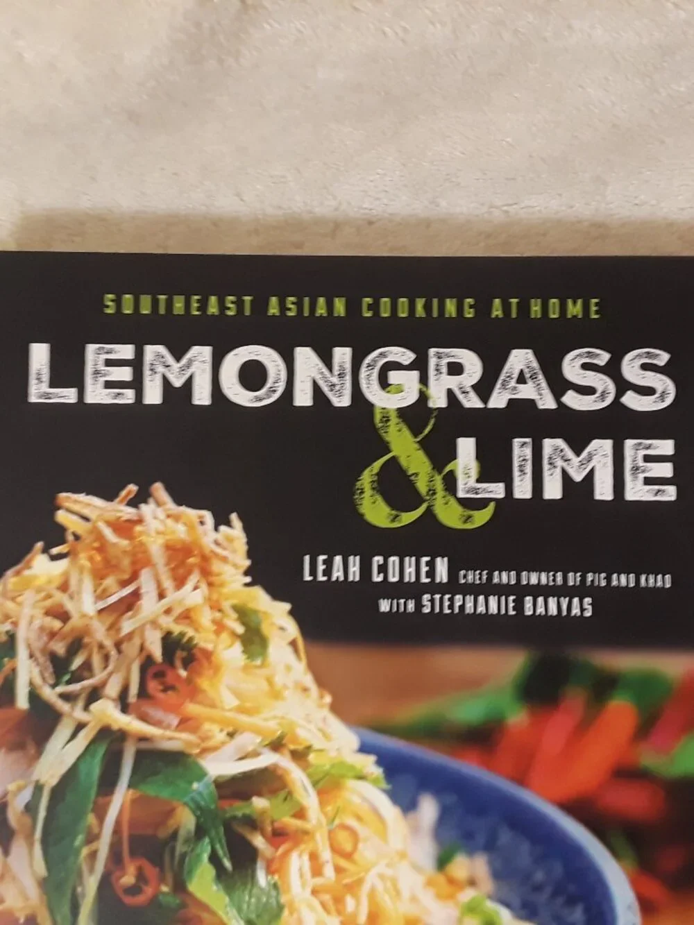 Cookbook: Lemongrass & Lime by Leah Cohen Hardcover Southeast Asian Unused